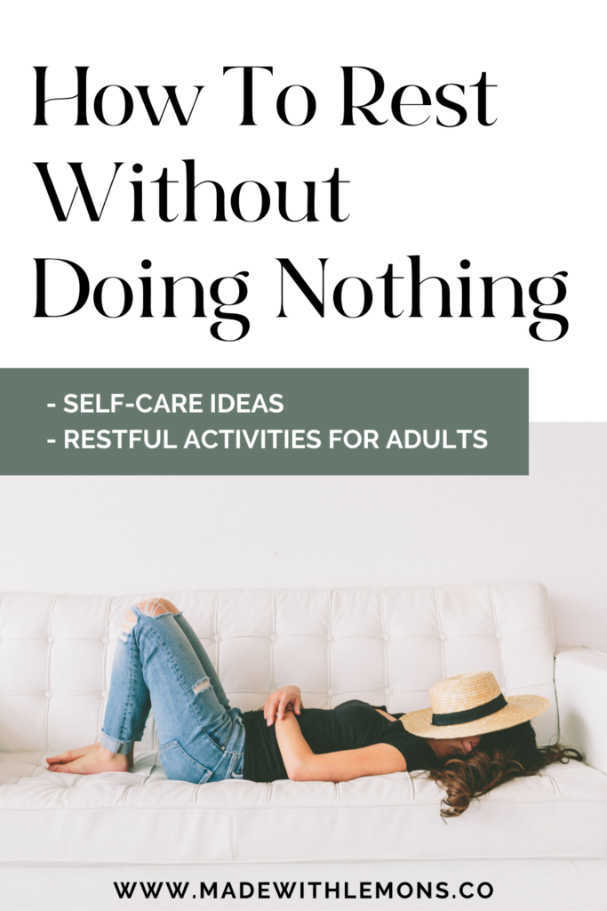rest without doing nothing